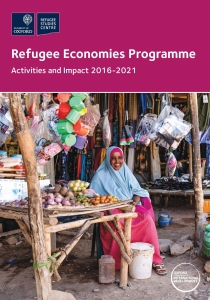 Refugee Economies Programme: Activities and Impact 2016-2021 Cover Image