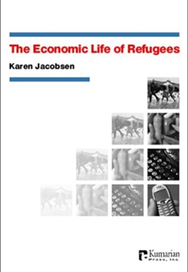 The Economic Life of Refugees. Jacobsen, K. (2005) Cover Image