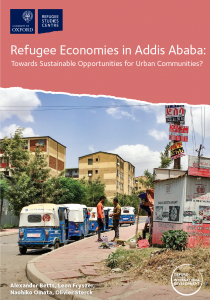 Refugee Economies in Addis Ababa: Towards Sustainable Opportunities for Urban Communities? Cover Image